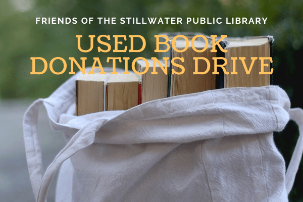 White cloth bag with used books with text saying Friends of Stillwater Public Library Used Books Donations Drive