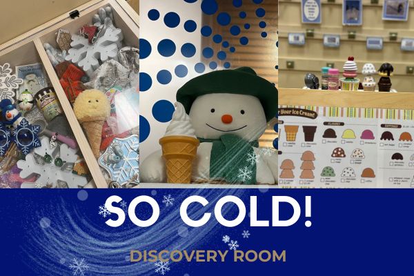 Discovery Room: So Cold