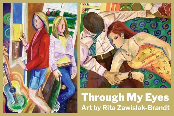 In the Gallery: Through My Eyes by Rita Zawislak-Brandt